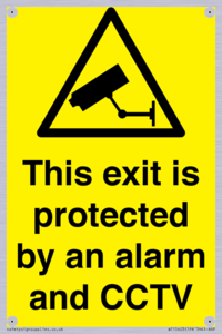 This exit is protected by an alarm and CCTV